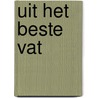 Uit het beste vat by Dupa