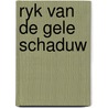 Ryk van de gele schaduw by Vernes
