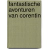 Fantastische avonturen van corentin by Cuvelier