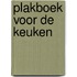 Plakboek voor de keuken