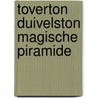 Toverton duivelston magische piramide door Tomasz Mrowka
