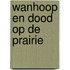 Wanhoop en dood op de prairie