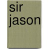 Sir jason door Groot