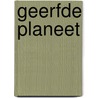 Geerfde planeet by Gimenez