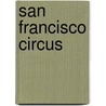 San francisco circus door Jean Graton