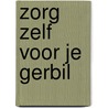 Zorg zelf voor je gerbil by T. Hearne