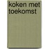 Koken met toekomst