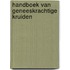 Handboek van geneeskrachtige kruiden