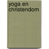 Yoga en christendom door Obrien