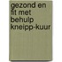 Gezond en fit met behulp kneipp-kuur