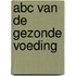 Abc van de gezonde voeding