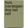 Huis (ver)kopen doe het zelf by Unknown