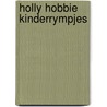 Holly hobbie kinderrympjes door Meys