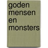Goden mensen en monsters door Gibson