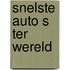Snelste auto s ter wereld