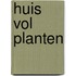 Huis vol planten