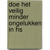 Doe het veilig minder ongelukken in hs door Steffen W. Schmidt