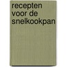 Recepten voor de snelkookpan door Todd