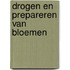 Drogen en prepareren van bloemen