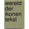 Wereld der ikonen tekst by Theunissen