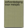 Zelfverdediging voor meisjes door Tegner