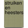 Struiken en heesters by Wilber Smith