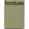 Fondues by Exner