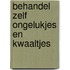 Behandel zelf ongelukjes en kwaaltjes