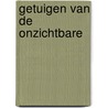 Getuigen van de onzichtbare door Loew
