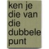 Ken je die van die dubbele punt