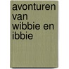 Avonturen van wibbie en ibbie by Forster