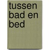 Tussen bad en bed door Keser