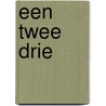 Een twee drie by Woolcock