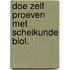 Doe zelf proeven met scheikunde biol.