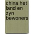 China het land en zyn bewoners