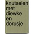 Knutselen met diewke en dorusje