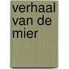 Verhaal van de mier by Paull