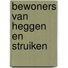 Bewoners van heggen en struiken by Leigh Pemberton