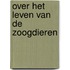 Over het leven van de zoogdieren