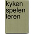 Kyken spelen leren