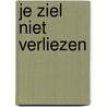 Je ziel niet verliezen door Logister