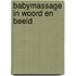 Babymassage in woord en beeld