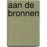 Aan de bronnen by Penning Vries