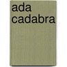 Ada cadabra door K.J. Parker