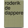 Roderik de dappere door K.J. Parker