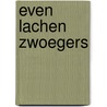 Even lachen zwoegers by Breinholst