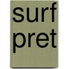 Surf pret by Paul M. Wissink