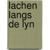 Lachen langs de lyn door Marcus