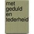 Met geduld en tederheid