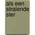 Als een stralende ster